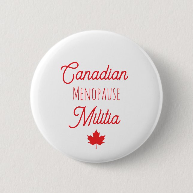 Canadian Menopause Militia Button (Front)