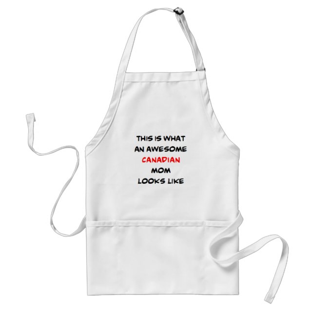 canadian mom, awesome standard apron (Front)