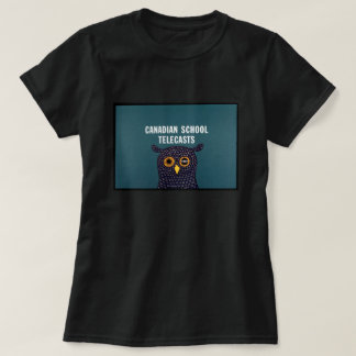Canadian School Telecasts Women's T-Shirt