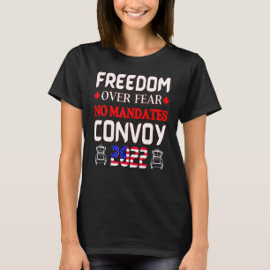 Canadian Truckers Freedom Over Fear No Mandates Co T-Shirt