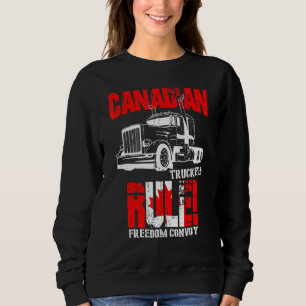 Canadian Truckers Rule Freedom Convoy 2022 Support Sweatshirt