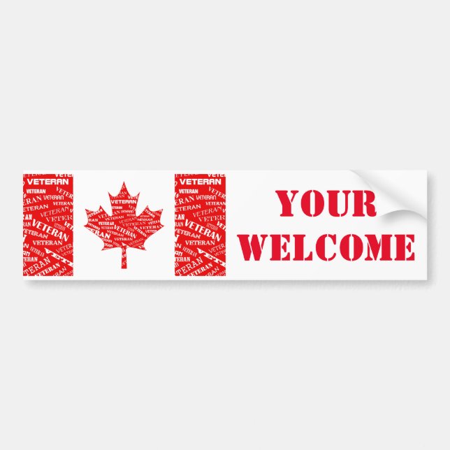 Canadian Veteran YOUR WELCOME Bumper Sticker (Front)