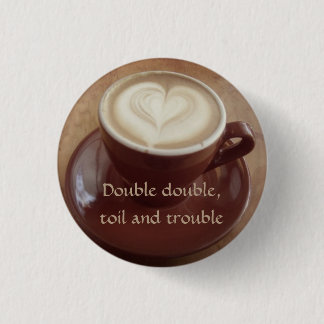 Canadian witchy coffee 1 inch round button