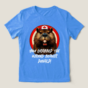 Canadian "Wrong Beaver Donald" Trump Tri-Blend Shirt