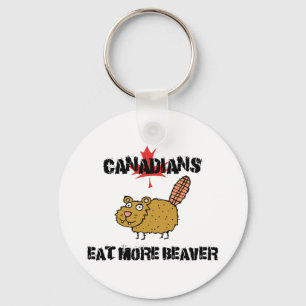 Canadians Eat More Beaver Keychain