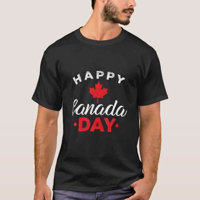 Canadians Happy Canada Day Canadian Flag Maple Lea T-Shirt (Front)