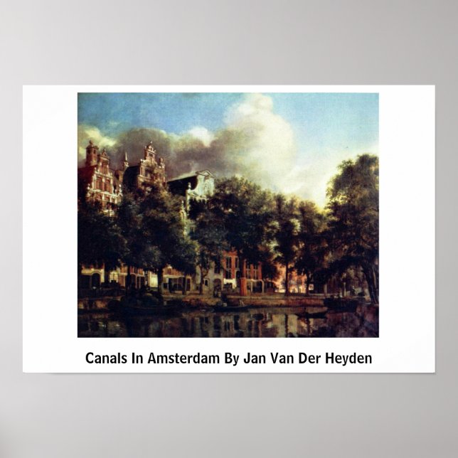 Canals In Amsterdam By Jan Van Der Heyden Poster (Front)