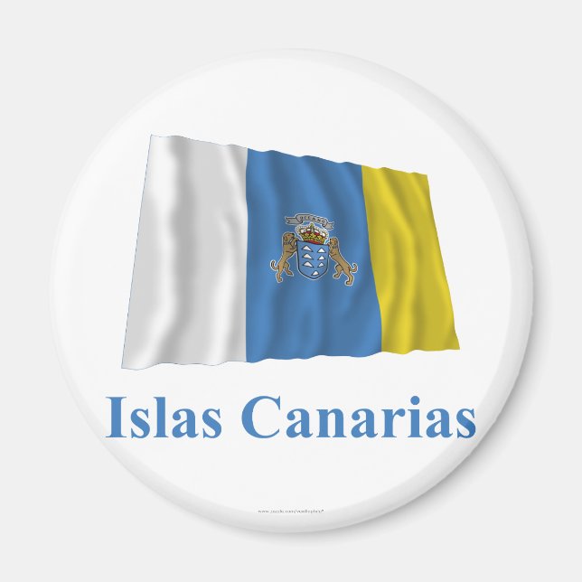 Canary Islands Waving Flag with Name in Spanish Magnet (Front)