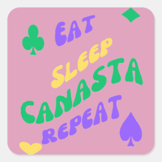 Canasta Enthusiast Mantra Eat Sleep Canasta repeat Square Sticker