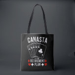 Canasta is my retirement plan tote bag<br><div class="desc">Canasta is my retirement plan is funny design fitting for everybody who loves canasta. It can also be given as a Birthday or Christmas gift to your best friend or relative who also loves canasta. Design is also fitting in time for mothers day or fathers day.</div>