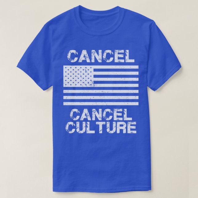 Cancel Cancel Culture 1 T-Shirt (Design Front)