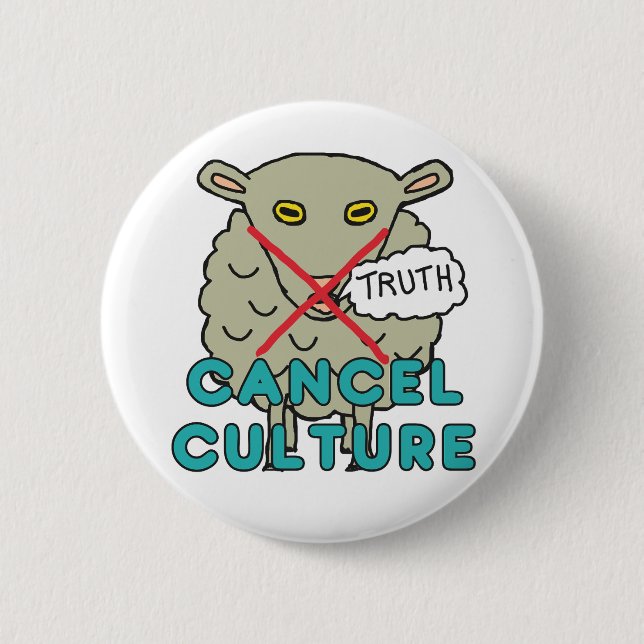 Cancel Culture 2 Inch Round Button (Front)