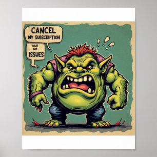 Cancel my Subscription to your Issues Poster