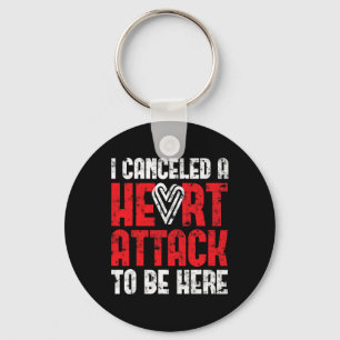 Cancelled A Heart Attack Heart Disease Keychain