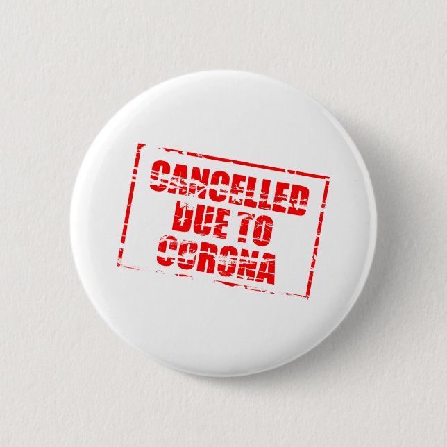 Cancelled due to corona. 2 inch round button (Front)