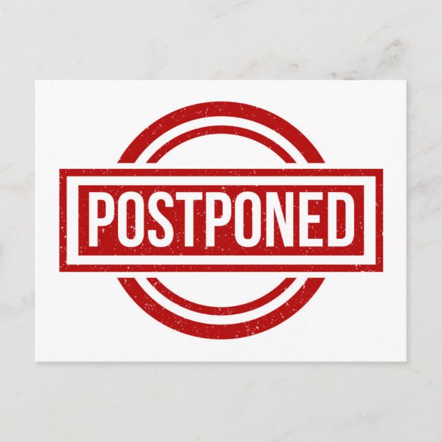Cancelled Event Postponed New Date Cancellation Postcard (Front)
