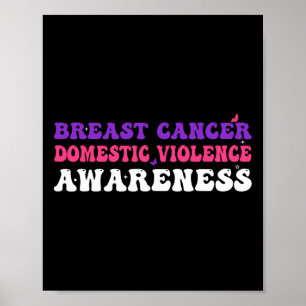 Cancer And Domestic Violence Awareness Month Suppo Poster