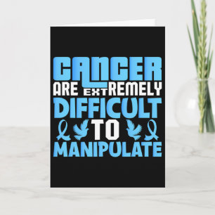 Cancer Are Extremely Difficult To Manupulate World Card