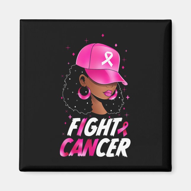 Cancer Awareness Black Women Warrior Pink Support  Magnet (Front)