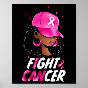 Cancer Awareness Black Women Warrior Pink Support  Poster