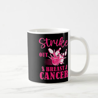 Cancer Awareness - Bowling Strike Out Pink Ribbon  Coffee Mug