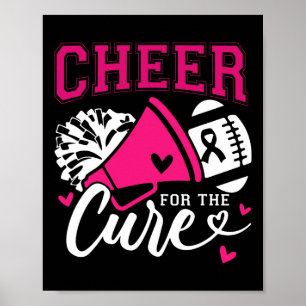 Cancer Awareness Cheer For The Cure  Poster