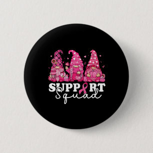 Cancer Awareness For Women Gnomes Support Squad 2 Inch Round Button