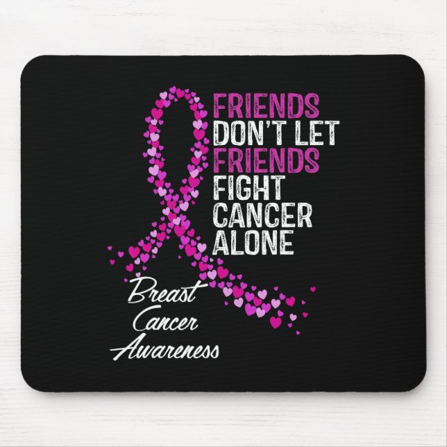 Cancer Awareness Friends Fighter Support  Mouse Pad (Front)