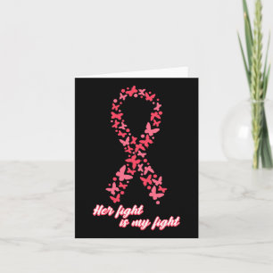 Cancer Awareness Her Fight Is My Fight Warrior Fam Card