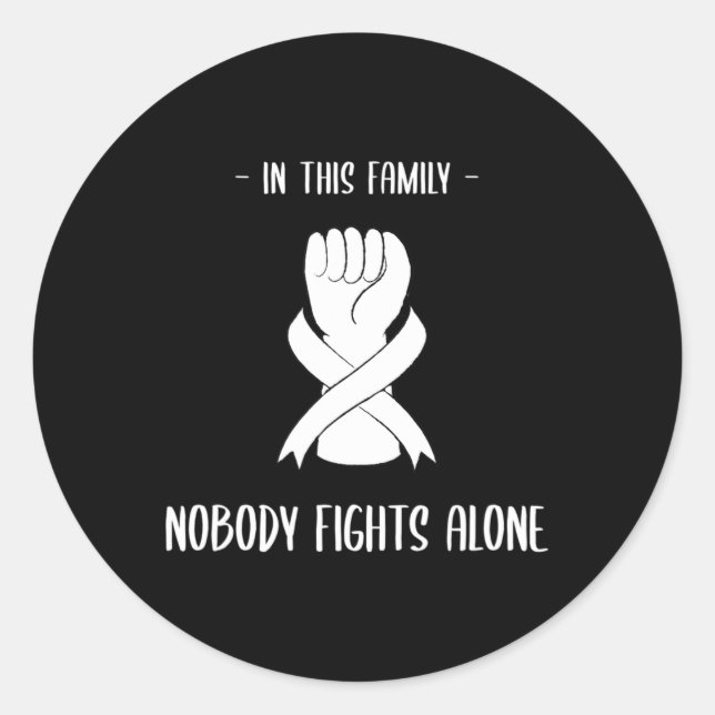 Cancer awareness in this family nobody fight alone classic round sticker (Front)