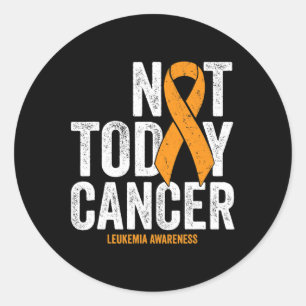 Cancer Awareness Ribbon Not Today Orange Cancer  Classic Round Sticker