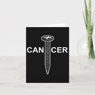 Cancer Awareness Screw Cancer Mens  Card