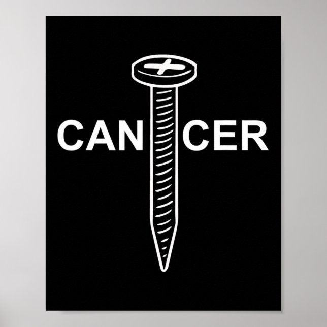 Cancer Awareness Screw Cancer Mens  Poster (Front)