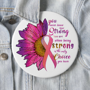 Cancer Awareness/Support 6 Inch Round Button