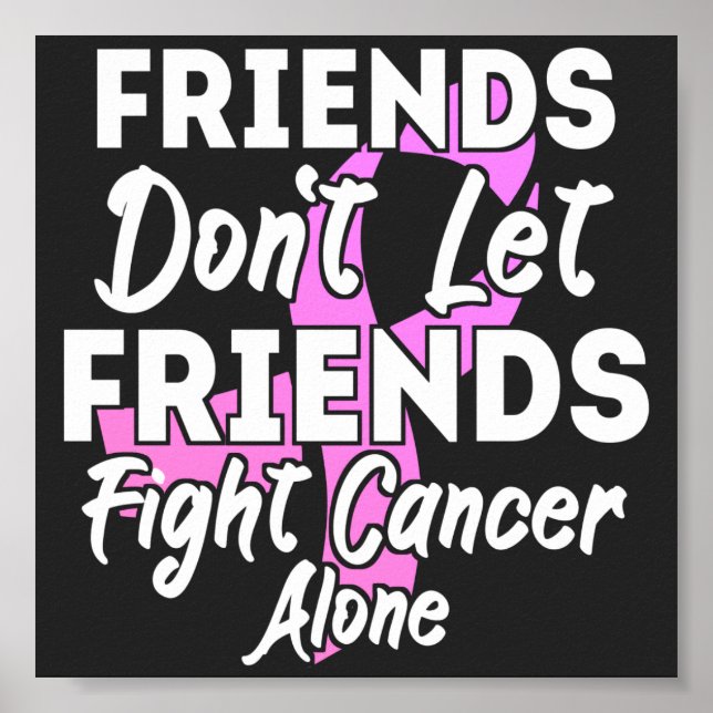 Cancer Awareness support for friend 2022 Poster (Front)