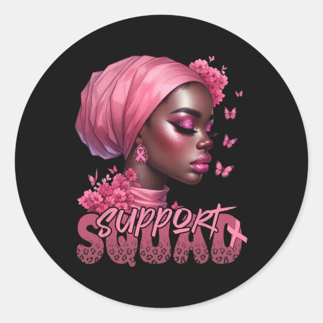 Cancer Black Woman Shirt Support Squad Black Women Classic Round Sticker (Front)