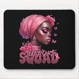 Cancer Black Woman Shirt Support Squad Black Women Mouse Pad