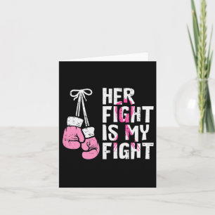 Cancer Boxing Gloves Her Fight My Fight Women Men Card