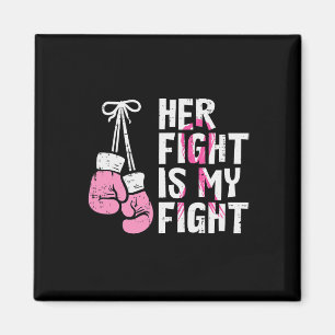 Cancer Boxing Gloves Her Fight My Fight Women Men Magnet