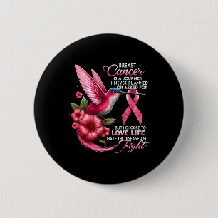 Cancer Breast Cancer Is A Journey I Never Planned 2 Inch Round Button
