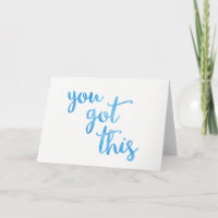 Cancer Chemo Card, You Got This - Greeting Card