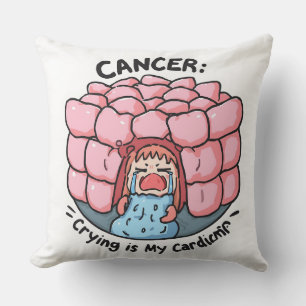 Cancer Crying Is My Cardio Funny Pillow Fort