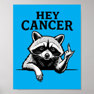 Cancer F U Funny Raccoon Middle Finger Support Poster