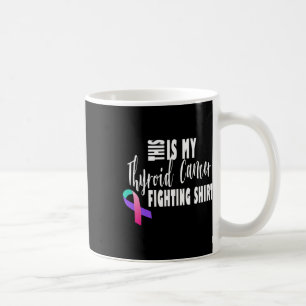 Cancer Fighter Thyroid Cancer Awareness Coffee Mug