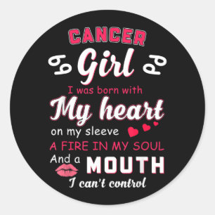 Cancer Girl Funny Quote With Zodiac Sign Birthday Classic Round Sticker