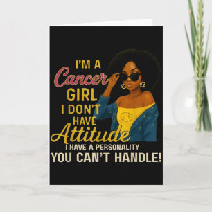 Cancer Girl I Have A Personality You Cant Handle  Card