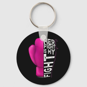 Cancer Her Fight Is My Fight Pink Boxing Glove  Keychain