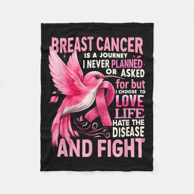 Cancer Is A Journey I Never Planned Breast Cancer  Fleece Blanket (Front)