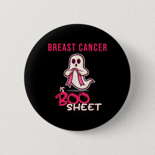 Cancer Is Boo Sheet Awareness Month  2 Inch Round Button