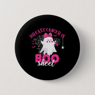 Cancer Is Boo Sheet Breast Cancer Warrior Hallowee 2 Inch Round Button